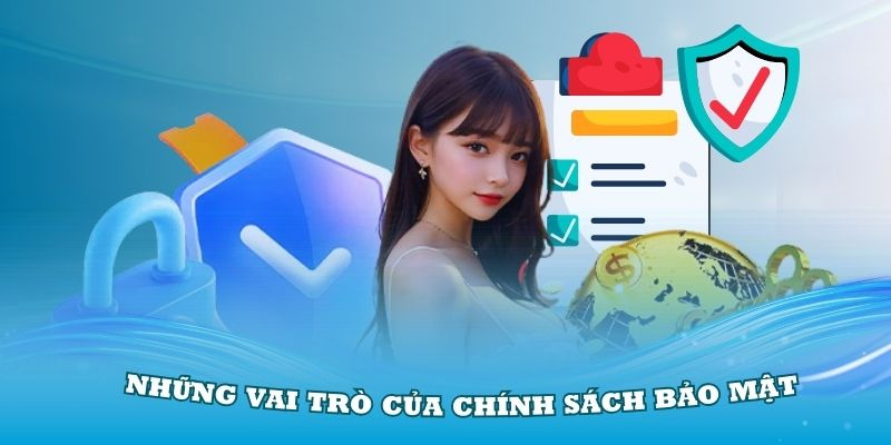 Vai trò của chính sách bảo mật WW88