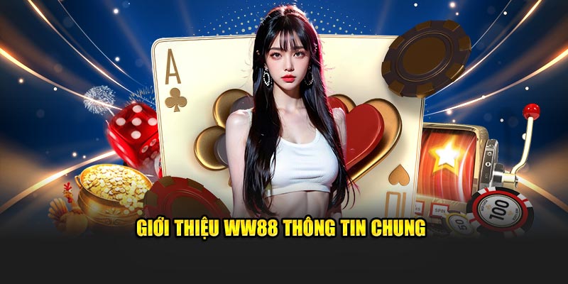 Lịch sử phát triển WW88 Lịch sử phát triển WW88