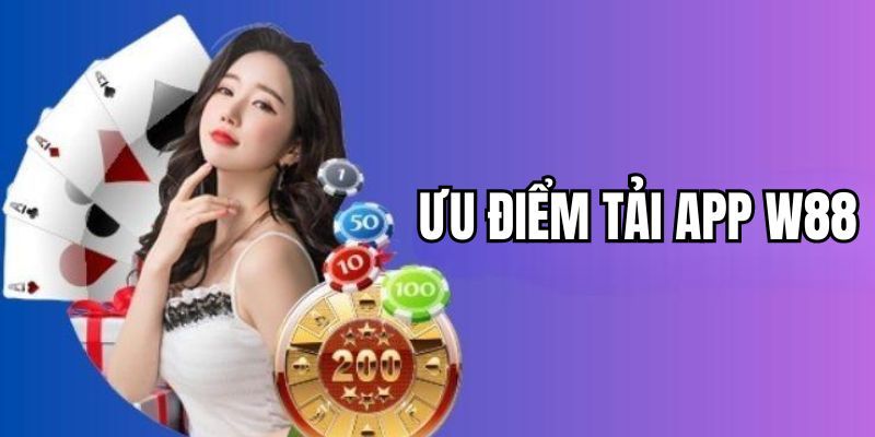 Những ưu điểm nổi bật của app WW88 Những ưu điểm nổi bật của app WW88